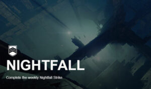 Nightfall Strike Destiny 2