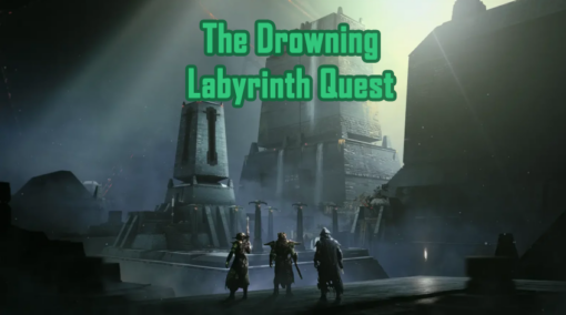 The Drowning Labyrinth Quest - Destiny 2