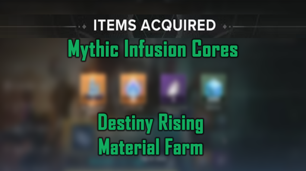 Mythic Infusion Cores - Destiny Rising