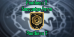 Pantheon 2 Encounter Farm - Destiny 2